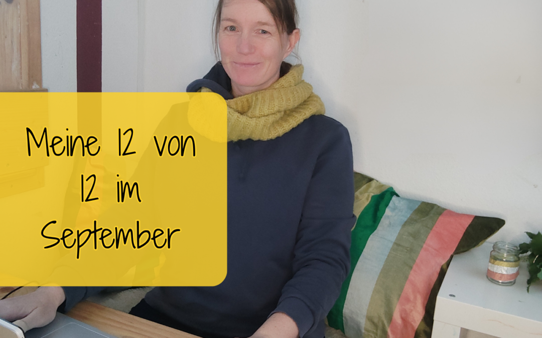 Meine 12 von 12 im September