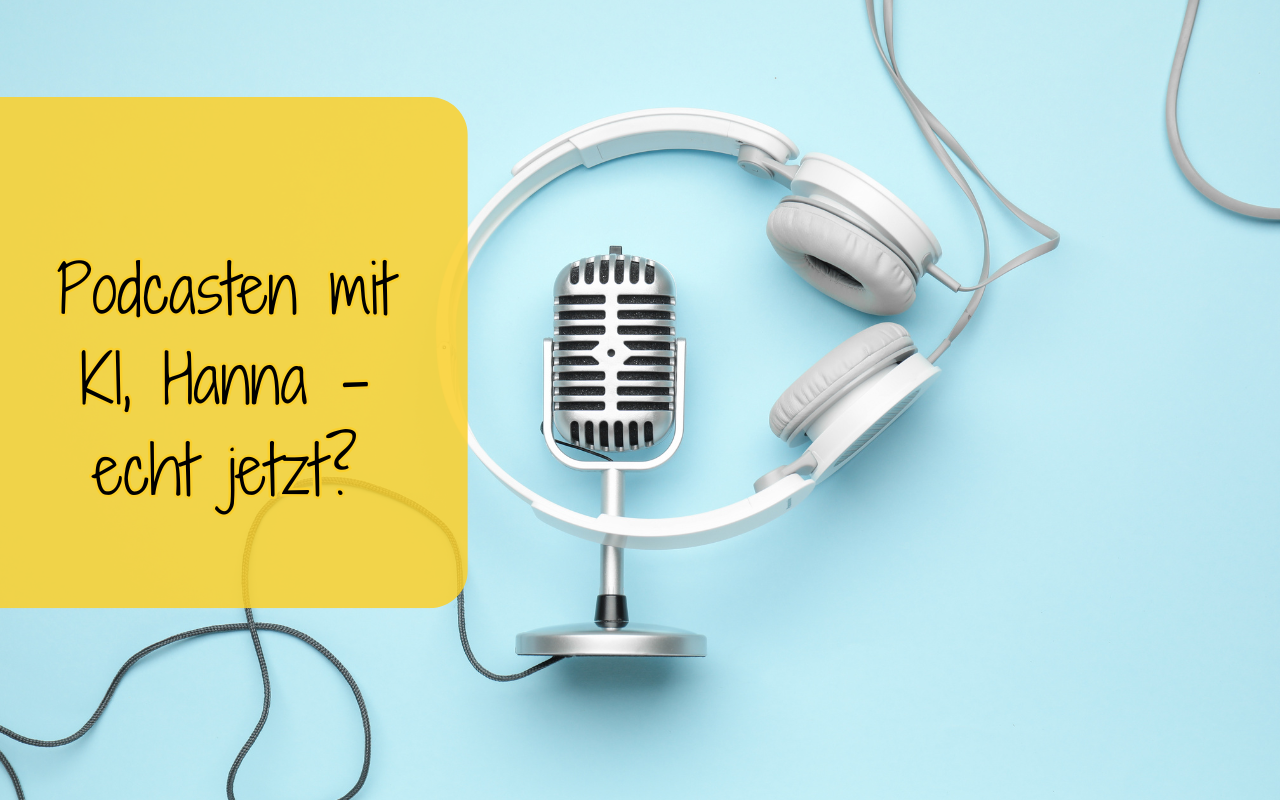Podcasten mit KI